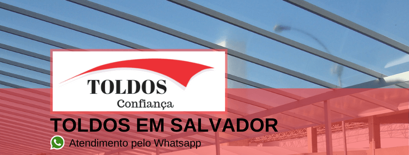 Toldos Confiança - Toldos em Salvador - Comercialização de Toldos em Salvador